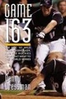Denny Dressman - Game 163: The epic '07 Wild Card tiebreaker, and the Rockies team that went to the World Series