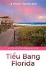 Lê Thanh Hoàng Dân - Ti?u Bang Florida: Volume 1