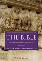 David M Carr, David M. Carr, C Conway, Colleen Conway, Colleen M. Conway, Colleen M. Carr Conway - Contemporary Introduction to the Bible Sacred Texts and Imperial