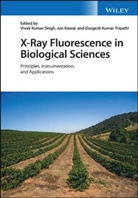 Jun Kawai, Vivek K Singh, Vivek K. Singh, Vivek K. (University of Lucknow Singh, Vivek K. Kawai Singh, Vk Singh... - X-Ray Fluorescence in Biological Sciences