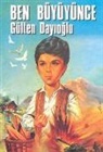 Gülten Dayioglu - Ben Büyüyünce