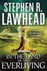 Stephen R Lawhead, Stephen R. Lawhead - In the Land of the Everliving