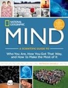 Patricia Daniels, Todd Kashdan, Todd B. Kashdan - Ng Mind (Dr 1st): A Scientific Guide to Who You Are, How You Got That Way, and How to Make the Most of It