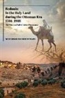Suwaed, Muhammad Suwaed, Muhammad Youssef Suwaed - Bedouin in the Holy Land During the Ottoman Era, 15161918