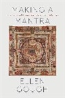 Ellen Gough - Making a Mantra