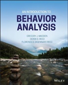 Fl DiGennaro Reed, Florence D. DiGennaro Reed, Gj Madden, Gregory Madden, Gregory J Madden, Gregory J. Madden... - Introduction to Behavior Analysis