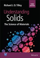 Richard J D Tilley, Richard J. D. Tilley, Richard J. D. (Cardiff University) Tilley, RJD Tilley, Tilley Richard J. D. - Understanding Solids