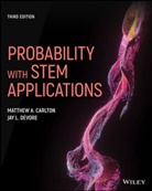 Ma Carlton, Matthew Carlton, Matthew A Carlton, Matthew A. Carlton, Matthew A. (California Polytechnic State Carlton, Matthew A. Devore Carlton... - Probability With Stem Applications