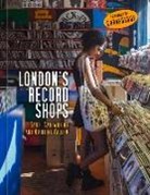 Garth Cartwright, Quintina Valero - London's Record Shops