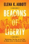Elena K. Abbott - Beacons of Liberty