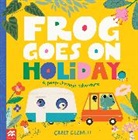 Carly Gledhill, Carly Gledhill - Frog goes on Holiday
