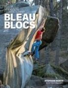 Stephan Denys - Bleau Blocs