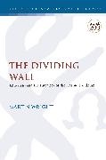 Dr. Martin (Independant Scholar Wright, Martin Wright - The Dividing Wall Ephesians and the Integrity of the Corpus Paulinum