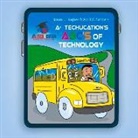 Jason Hughes, April Sanders - A+ Techucation's Abc's of Technology