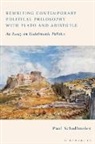 Paul Schollmeier, Schollmeier Paul - Rewriting Contemporary Political Philosophy with Plato and Aristotle