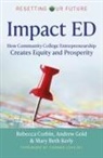 Rebecca A. Corbin, Andrew Gold, Gold Andrew, Mary Beth Kerly, Mary Beth Kerly, Rebecca A. Corbin - Resetting Our Future: Impact ED