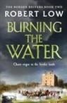 Robert Low - Burning the Water