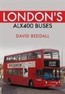 David Beddall - London's ALX400 Buses