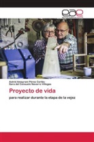 Astrid Amayrani Pérez Cortés, Sara del Consuelo Navarro Villegas - Proyecto de vida