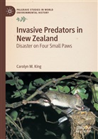Carolyn M King, Carolyn M. King - Invasive Predators in New Zealand
