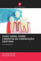 HEMLATA DWIVEDI, Surender Kumar - VISÃO GERAL SOBRE CIMENTOS DE CIMENTAÇÃO DENTÁRIA