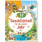 Tony Wolf, Trötsch Verlag GmbH &amp; Co. KG, Trötsch Verlag GmbH &amp; Co.KG, Trötsc Verlag GmbH &amp; Co KG, Trötsch Verlag GmbH &amp; Co KG - 12 Geschichten für das ganze Jahr