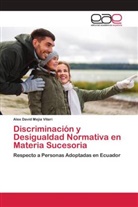 Alex David Mejía Viteri - Discriminación y Desigualdad Normativa en Materia Sucesoria