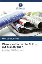 Mark Lopez Chumbe - Diskursmarker und ihr Einfluss auf das Schreiben