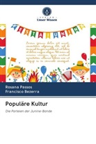 Francisco Bezerra, Rosan Passos, Rosana Passos - Populäre Kultur