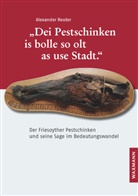 Alexander Reuter - "Dei Pestschinken is bolle so olt as use Stadt."