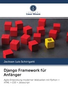 Jackson Luis Schirigatti - Django Framework für Anfänger