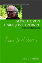 Nikolas Buck, Nikola Buck, Nikolas Buck, FRIEDRICH, Friedrich, Hans-Edwin Friedrich - Gedichte von Franz Josef Czernin