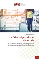 Andrés Hoyos Ortiz - La Crise migratoire au Venezuela