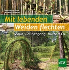 Romaric Nivelet, Sébastien Sliva, Romaric Nivelet - Mit lebenden Weiden flechten