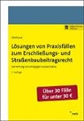 Hans-Joachim Driehaus, Hans-Joachim (Prof. Dr.) Driehaus - Lösungen von Praxisfällen zum Erschließungs- und Straßenbaubeitragsrecht