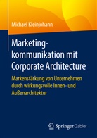 Michael Kleinjohann - Marketingkommunikation mit Corporate Architecture