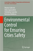 Kateryna Babikova, Dmytr Gulevets, Dmytro Gulevets, Volo Isaienko, Volodymyr Isaienko, Artu Zaporozhets... - Environmental Control for Ensuring Cities Safety