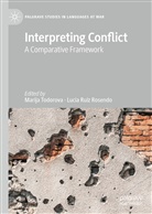 Ruiz Rosendo, Ruiz Rosendo, Lucía Ruiz Rosendo, Marij Todorova, Marija Todorova - Interpreting Conflict