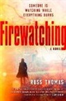 Russ Thomas - Firewatching