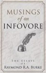 Raymond R. A. Burke - Musings of an Infovore
