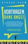 Gerard Shaw - Vortragen ohne Angst