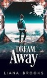 Liana Brooks - Dream Away