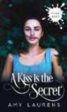 Amy Laurens - A Kiss Is The Secret