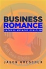 Jason Greschuk - Business Romance