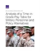 Beth J Asch, Beth J. Asch, Michael G Mattock, Michael G. Mattock, Patricia K Tong, Patricia K. Tong - Analysis of a Time-In-Grade Pay Table for Military Personnel and Policy Alternatives
