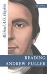 Michael A. G. Haykin, Michael A G Haykin - Reading Andrew Fuller