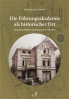 Wolfgang Schmidt, Wolfgang Schmidt - Die Führungsakademie der Bundeswehr als historischer Ort