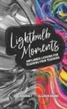 Allison Behne, Gail Boushey - Lightbulb Moments: Unplanned Lessons for Teachers from Teachers