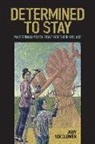 Nick Estes, Jody Sokolower, Jody Estes Sokolower - Determined to Stay