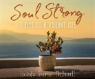 Lucinda Secrest McDowell - Soul Strong: 7 Keys to a Vibrant Life (Audio book)